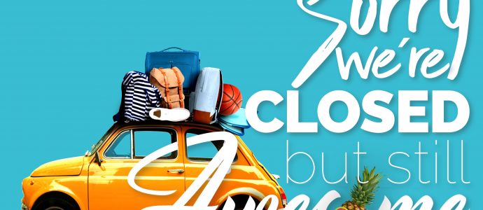 Sorry, we’re closed